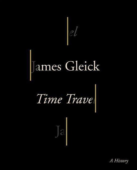 Cover for James Gleick · Time Travel (Bok) (2016)