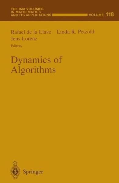Cover for Dynamics of Algorithms (The IMA Volumes in Mathematics and its Applications) (Book) (1999)