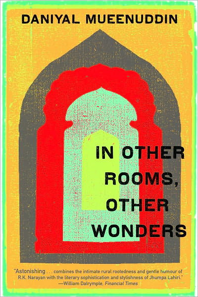 Cover for Daniyal Mueenuddin · In Other Rooms, Other Wonders (Paperback Book) (2010)