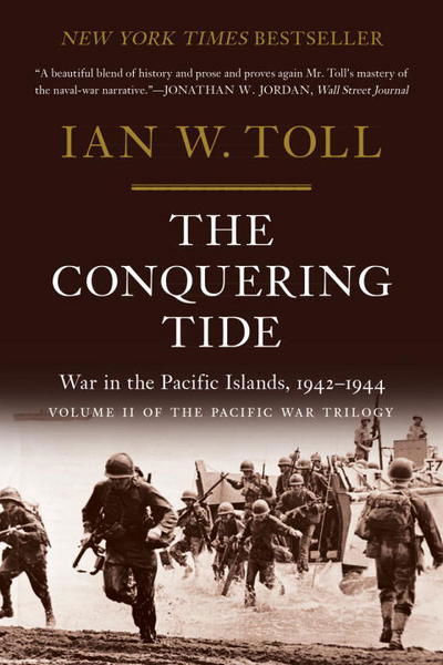 Cover for Ian W. Toll · The Conquering Tide - War in the Pacific Islands, 1942-1944 (Paperback Book) (2016)