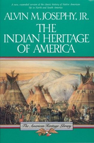 Cover for Alvin M. Josephy Jr. · The Indian Heritage of America (American Heritage Library) (Paperback Book) [Reissue edition] (1991)
