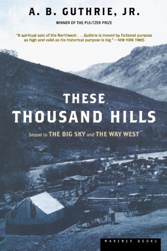 These Thousand Hills (Big Sky) - A. B. Guthrie Jr. - Böcker - Houghton Mifflin - 9780395755204 - 7 september 1995