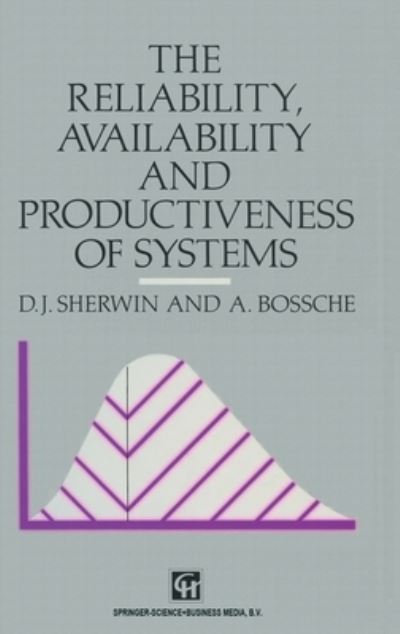 Cover for D. J. Sherwin · The reliability, availability, and productiveness of systems (Book) [1st edition] (1993)