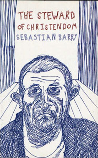 Cover for Sebastian Barry · The Steward Of Christendom - Modern Plays (Taschenbuch) [New Edition - New edition] (1997)