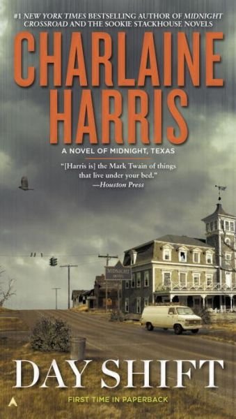 Cover for Charlaine Harris · Day Shift - A Novel of Midnight, Texas (Paperback Bog) (2016)
