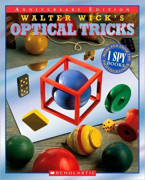 Cover for Walter Wick · Walter Wick's Optical Tricks: 10th Anniversary Edition (Hardcover Book) [10th Anniversary edition] (2008)