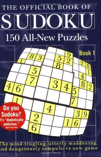 The Official Book of Sudoku: Book 1 - Plume - Books - Plume - 9780452287204 - November 1, 2005