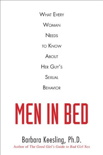 Cover for Barbara Keesling · Men in Bed: What Every Woman Needs to Know About Her Guy's Sexual Behavior (Paperback Bog) (2009)