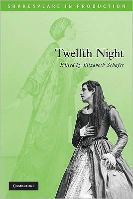Twelfth Night - Shakespeare in Production - William Shakespeare - Kirjat - Cambridge University Press - 9780521532204 - torstai 25. kesäkuuta 2009