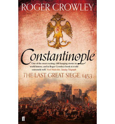 Cover for Roger Crowley · Constantinople: The Last Great Siege, 1453 (Paperback Bog) [Main edition] (2013)