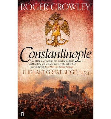 Cover for Roger Crowley · Constantinople: The Last Great Siege, 1453 (Paperback Bog) [Main edition] (2013)
