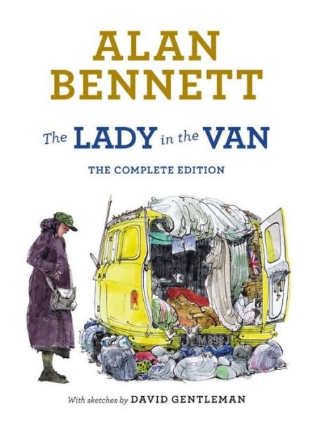 Cover for Alan Bennett · The Lady in the Van: The Complete Edition (Gebundenes Buch) [Main edition] (2015)
