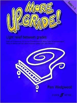 Cover for Pam Wedgwood · More Up-Grade! Piano Grades 1-2 - Up-Grade! (Paperback Book) (2006)