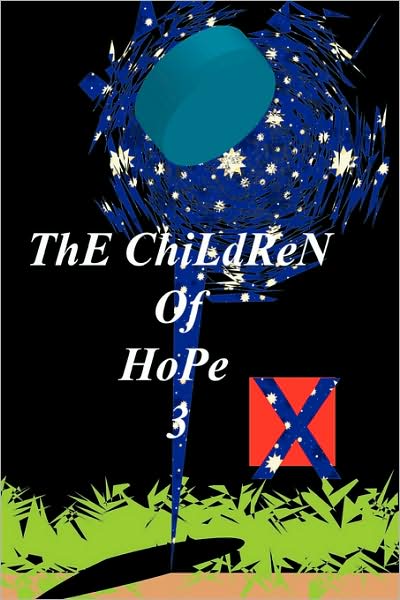 The Children of Hope 3 - Luis Oliveira - Książki - Desktop Prepress Services - 9780578004204 - 17 grudnia 2008