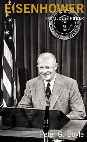 Cover for P G. Boyle · Eisenhower - Profiles In Power (Paperback Book) (2004)