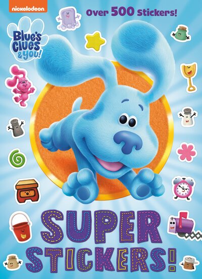 Cover for Golden Books · Super Stickers! (Blue's Clues &amp; You) (Buch) (2021)
