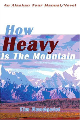 Cover for Tim Rundquist · How Heavy is the Mountain (Paperback Book) (2000)