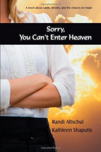 Randi Altschul · Sorry, You Can't Enter Heaven (Hardcover Book) (2008)