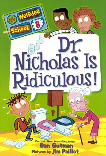 Cover for Dan Gutman · Dr. Nicholas is Ridiculous! (Turtleback School &amp; Library Binding Edition) (My Weirder School) (Hardcover Book) [Turtleback School &amp; Library Binding, Reprint edition] (2013)