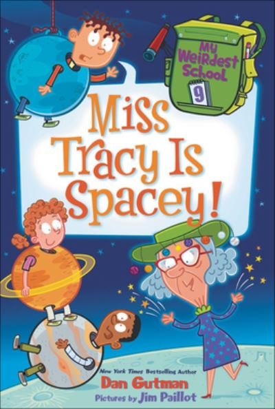 Cover for Dan Gutman · Miss Tracy Is Spacey! (Hardcover bog) (2017)