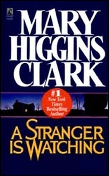 Cover for Mary Higgins Clark · A Stranger is Watching (Paperback Bog) (1991)