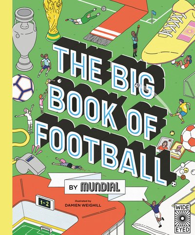 Cover for Mundial · The Big Book of Football by MUNDIAL (Gebundenes Buch) (2020)