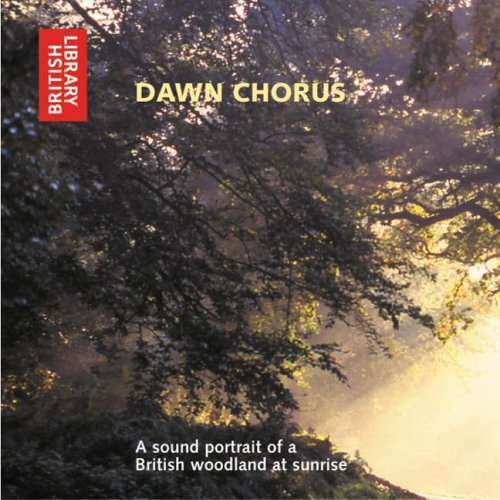 Cover for British Library · Dawn Chorus: A Sound Portrait of a British Woodland at Sunrise (Lydbog (CD)) (2004)