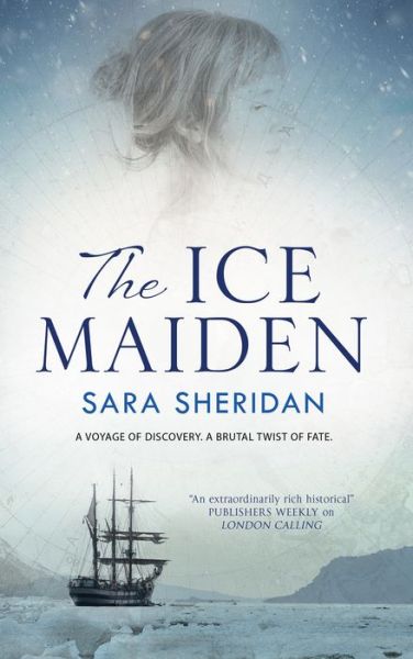 Cover for Sara Sheridan · The Ice Maiden (Hardcover Book) (2018)