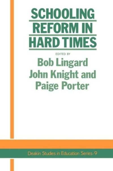 Bob Linguard · Schooling Reform In Hard Times (Paperback Book) (1993)