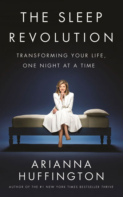 Cover for Arianna Huffington · The Sleep Revolution (Bog) (2016)