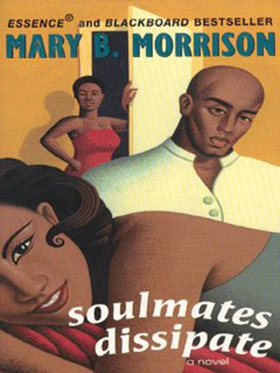 Cover for Mary B. Morrison · Soulmates Dissipate - Soulmates Dissipate (Paperback Book) [New edition] (2003)