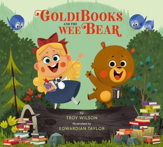 Goldibooks and the Wee Bear - Troy Wilson - Books - Running Press,U.S. - 9780762496204 - February 11, 2021