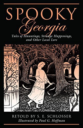 Cover for S. E. Schlosser · Spooky Georgia: Tales Of Hauntings, Strange Happenings, And Other Local Lore - Spooky (Taschenbuch) [First edition] (2012)