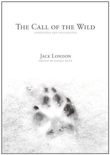 Cover for Jack London · The Call of the Wild: Annotated and Illustrated (Paperback Book) [New edition] (1997)