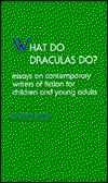 Cover for David Rees · What Do Draculas Do?: Essays on Contemporary Writers of Fiction for Children and Young Adults (Hardcover Book) (1990)