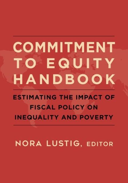 Cover for Nora C Lustig · Commitment to Equity Handbook: Estimating the Impact of Fiscal Policy on Inequality and Poverty (Paperback Book) (2017)