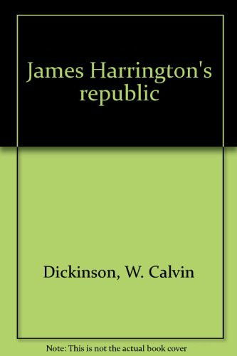 James Harringtons Republic CB - Dickinson - Kirjat - Rowman & Littlefield - 9780819130204 - torstai 6. tammikuuta 1983