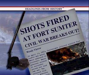 Cover for Wendy Vierow · Shots Fired At Fort Sumter (Hardcover Book) (2004)