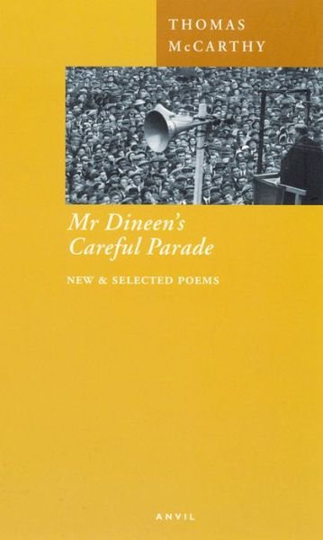 Cover for Thomas McCarthy · Mr. Dineen's Careful Parade: New and Selected Poems (Pocketbok) (2004)