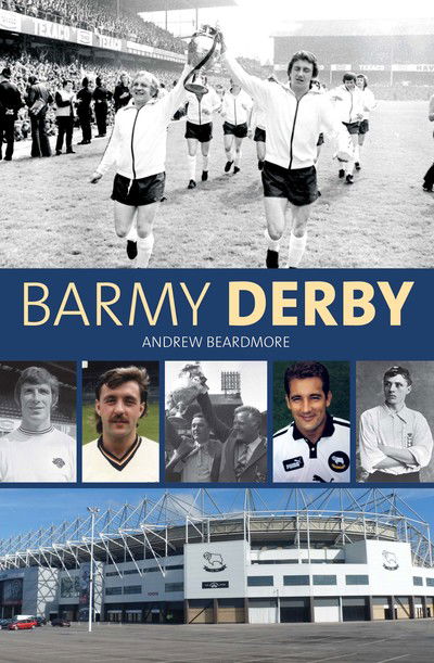 Cover for Andrew Beardmore · Barmy Derby (Hardcover Book) (2018)