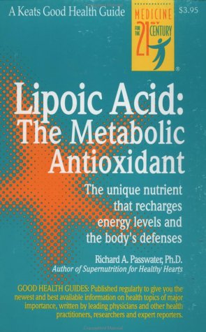 Cover for Richard Passwater · Lipoic Acid: The Metabolic Antioxidant (Spiral Book) (1996)