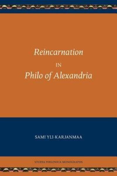 Cover for Sami Yli-Karjanmaa · Reincarnation in Philo of Alexandria (Pocketbok) (2015)