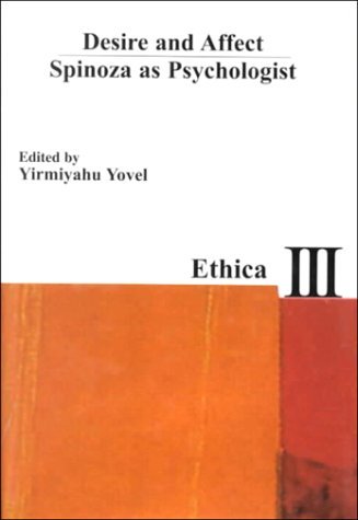 Cover for Yirmiyahu Yovel · Desire and Affect: Spinoza as Psychologist (Innbunden bok) (2000)