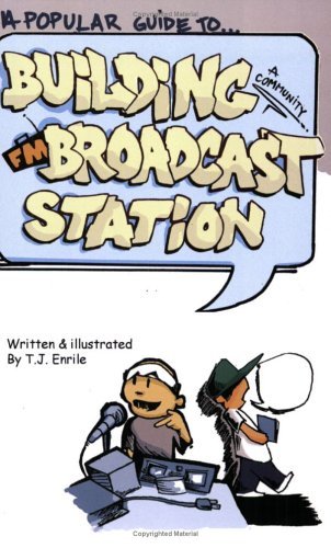 Popular Guide to Building a Community Fm Broadcast Station - Tj Enrile - Böcker - AKPress - 9780977115204 - 1 augusti 2005