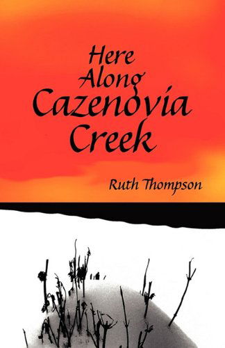 Cover for Ruth Thompson · Here Along Cazenovia Creek (Paperback Book) (2011)