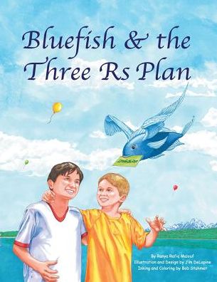 Cover for Ranya Rafiq Malouf · Blue Fish &amp; the Three Rs Plan (Paperback Book) (2015)