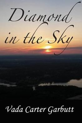 Cover for Vada Carter Garbutt · Diamond in the Sky (Paperback Bog) (2016)