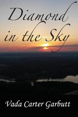 Cover for Vada Carter Garbutt · Diamond in the Sky (Pocketbok) (2016)