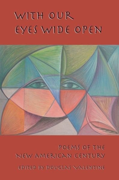 Cover for Valentine · With Our Eyes Wide Open: Poems of the New American Century (Pocketbok) (2014)