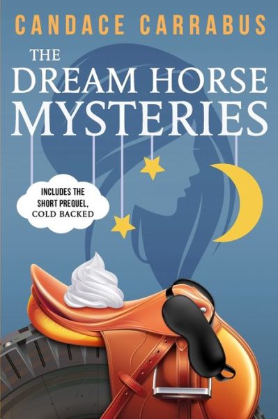 Cover for Candace Carrabus · The Dream Horse Mysteries Boxed Set (Pocketbok) (2018)